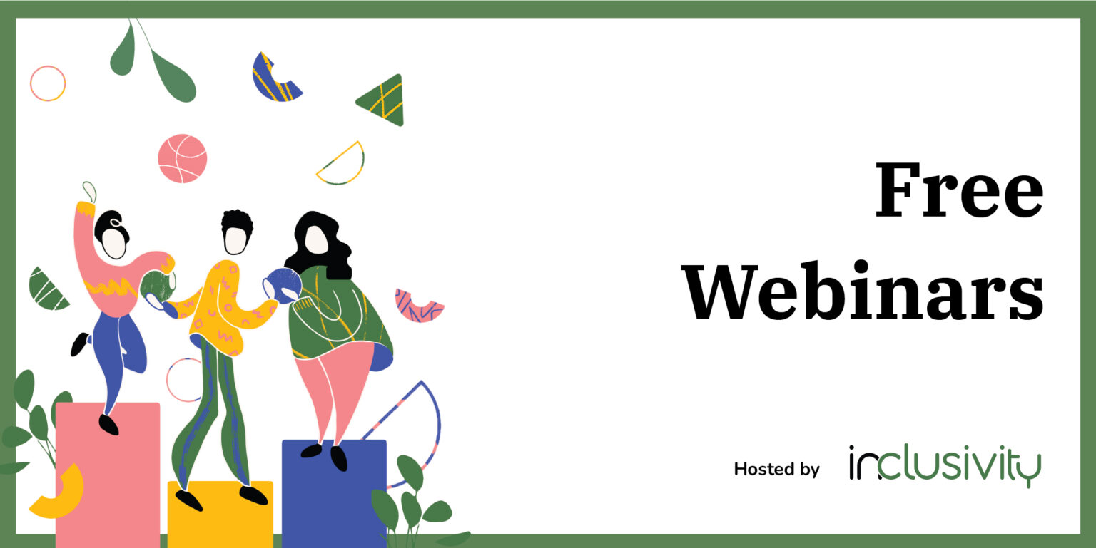 Inclusivity Free Webinars Inclusivity
