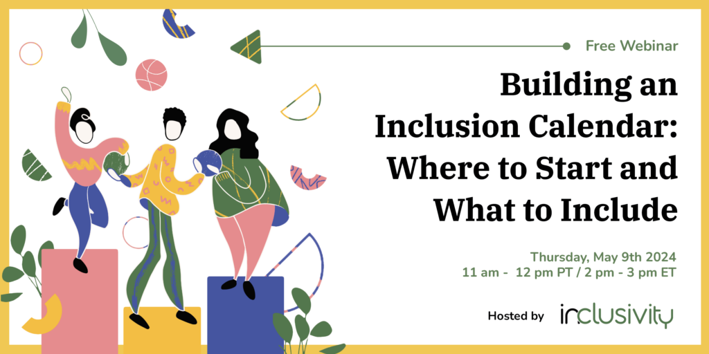 Building an Inclusion Calendar Where to Start and What to Include